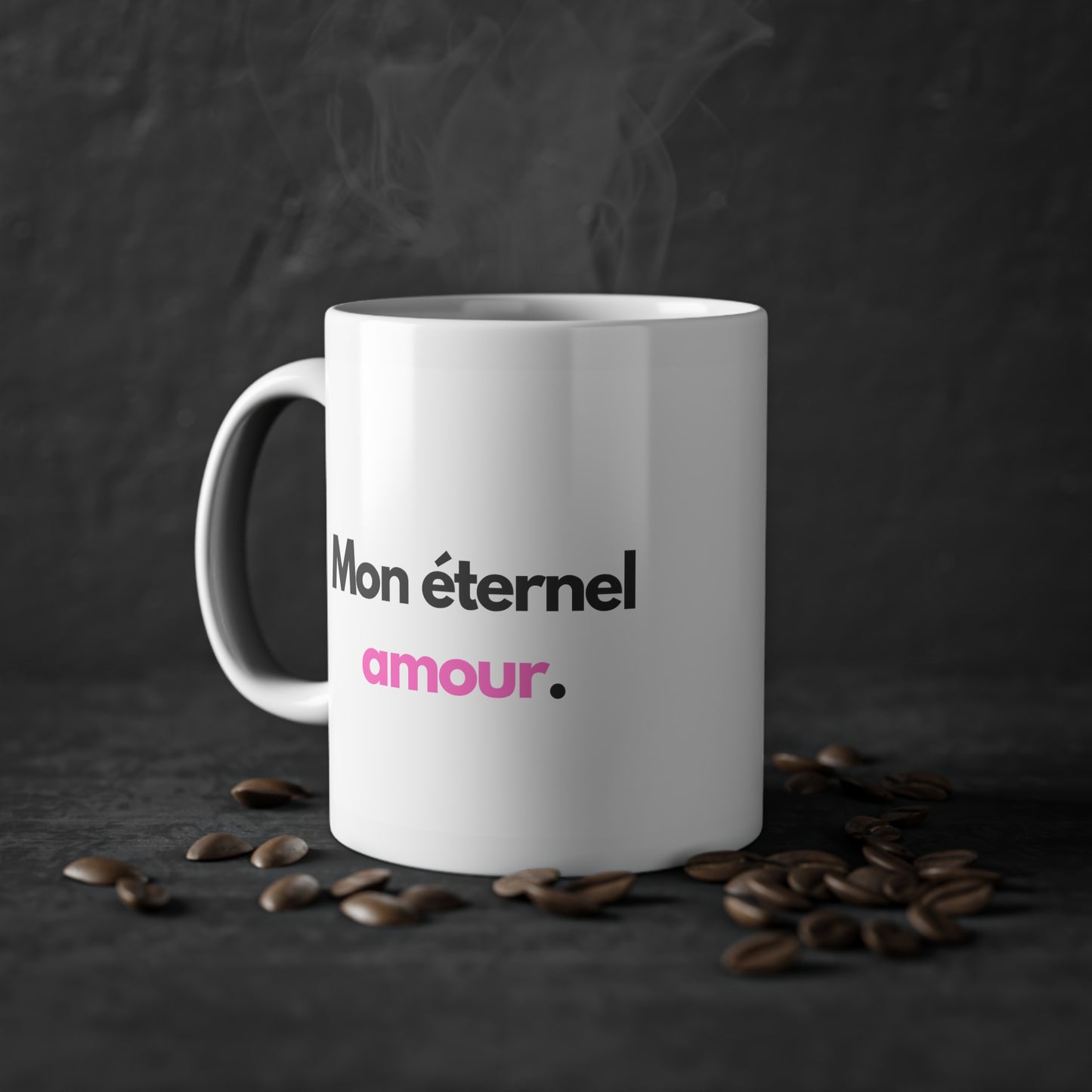 Mug - Mon éternel amour.