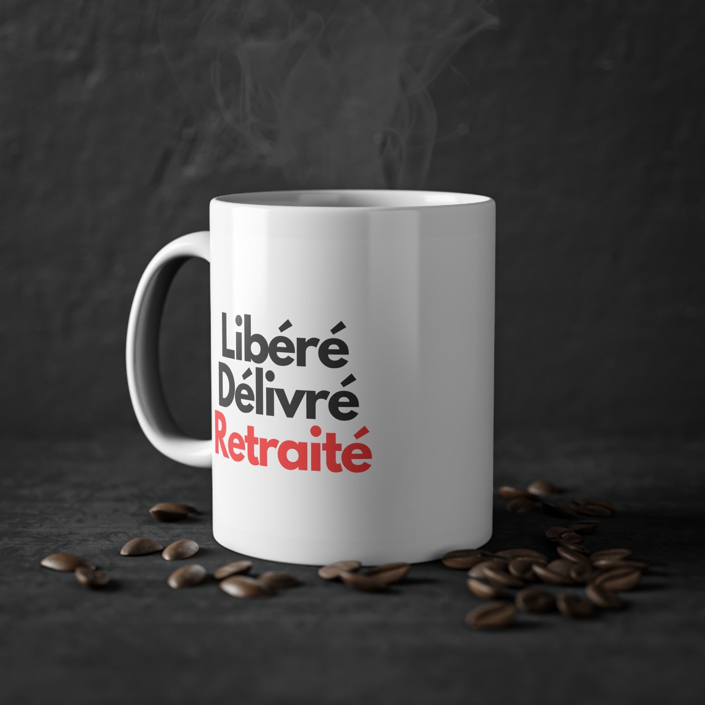 Mug - Libéré, Délivré, Retraité