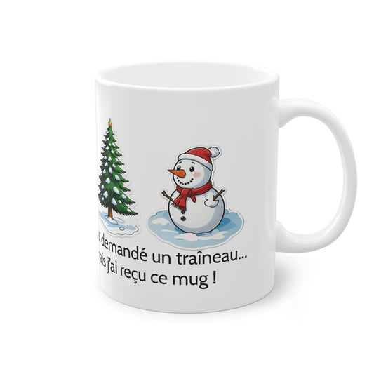 Mug - Joyeux Noël - J'ai demandé un traineau...